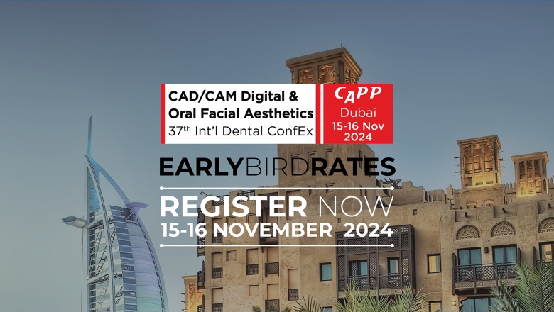 Act Now: Early Bird Registration ending soon for CAD/CAM Digital & Oral Facial Aesthetics 37th Int’l Dental ConfEx 2024